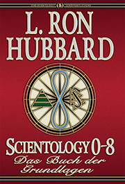 Scientology 0-8: Das Buch der Grundlagen