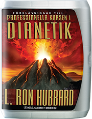 Föreläsningarna till den professionella kursen i Dianetik