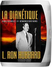 La Dianétique : conférences et démonstrations
