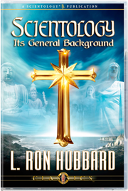 Scientology, Its&nbsp;General Background
