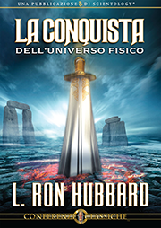 La Conquista dell’Universo Fisico