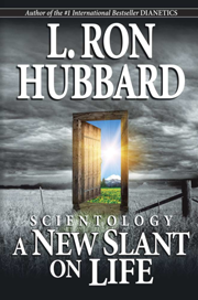 Scientology: A&nbsp;New Slant on Life