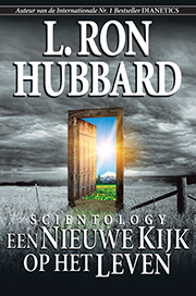 Scientology: Een Nieuwe Kijk op het Leven