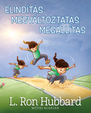 Elindítás, Megváltoztatás, Megállítás