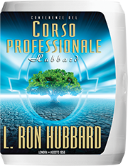 Conferenze del Corso Professionale Hubbard