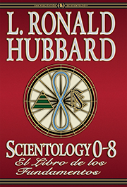 Scientology 0-8: El Libro de los Fundamentos