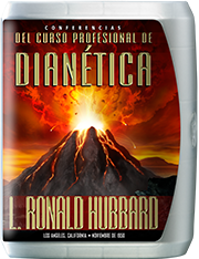 Conferencias del Curso Profesional de Dianética