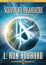 De Scientology Organisaties en wat ze voor je doen