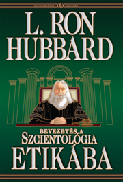 Bevezetés a Szcientológia etikába