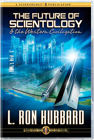 The Future of Scientology & the Western Civilization