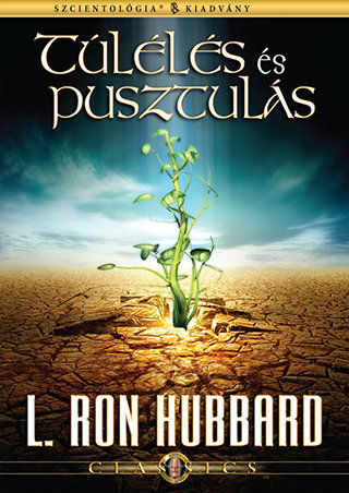 Túlélés és pusztulás