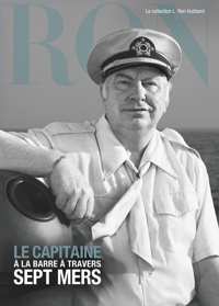 Le capitaine : à la barre à travers sept mers, Livre relié