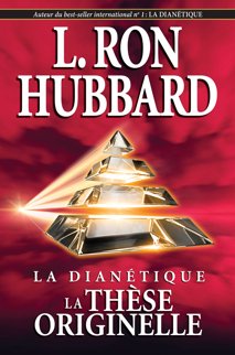 La Dianétique : la thèse originelle
