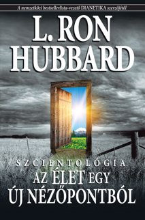 Szcientológia: Az élet egy új nézőpontból